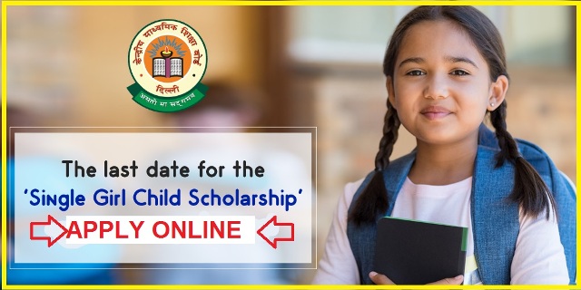 Apply Online} CBSE Single Girl Child Scholarship 2019 Last Date, Merit